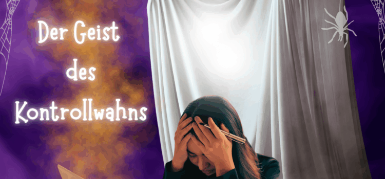 KWarum übermäßiger Kontrollwahn Vertrauen zerstört, Eigenverantwortung hemmt und echte Führung verhindert und wie du als Führungskraft ein sinnvolles Kontrollmanagement ermöglichst.